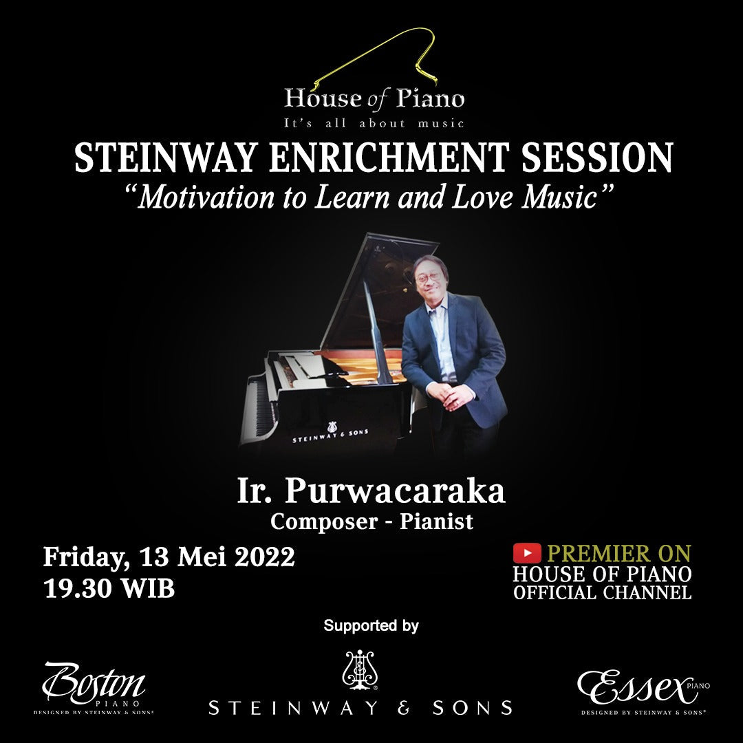 Steinway Enrichment Session "Motivation to Learn and Love Music" bersama Ir. Purwacaraka