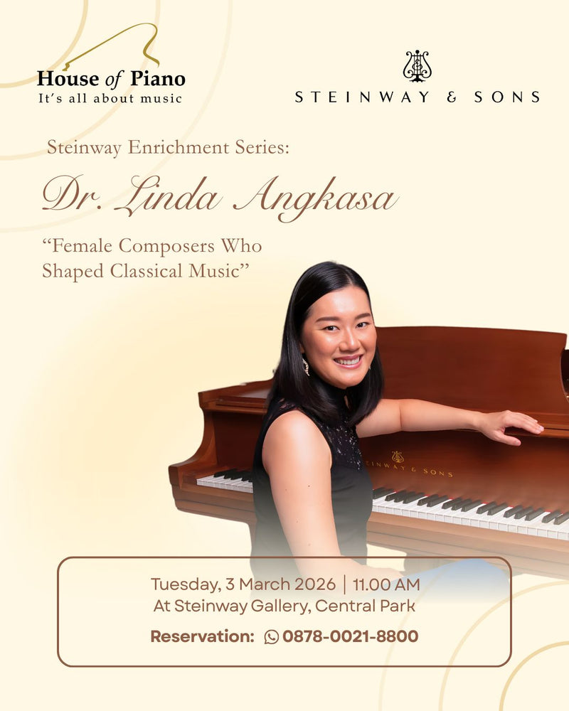 Steinway Enrichment Series : Dr. Linda Angkasa "Female Composers Who Shaped Classical Music"